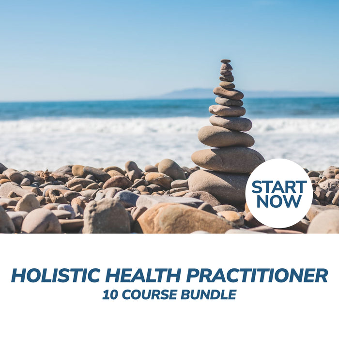 Ultimate Holistic Health Practitioner Online Bundle, 10 Certificate Courses