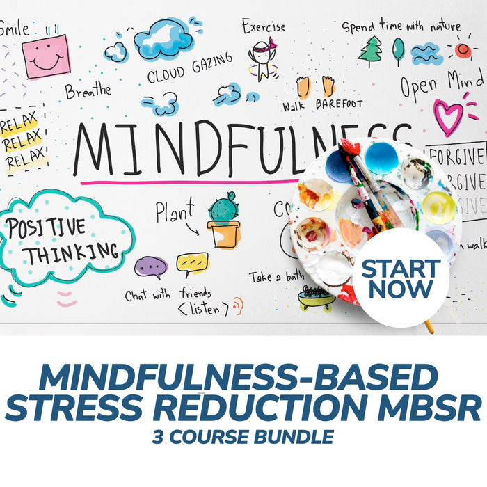 Mindfulness-Based Stress Reduction MBSR Online Bundle, 3 Certificate Courses