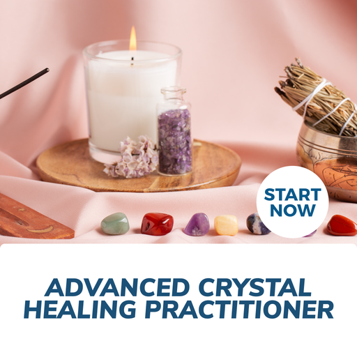 Advanced Crystal Healing Practitioner Online Certificate Course