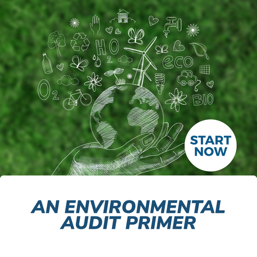 An Environmental Audit Primer Online Certificate Course