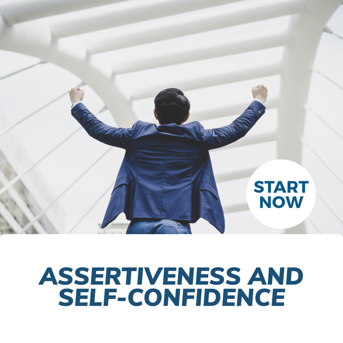 Assertiveness and Self-Confidence Online Certificate Course