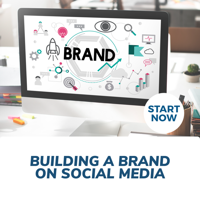 Building a Brand on Social Media Online Certificate Course
