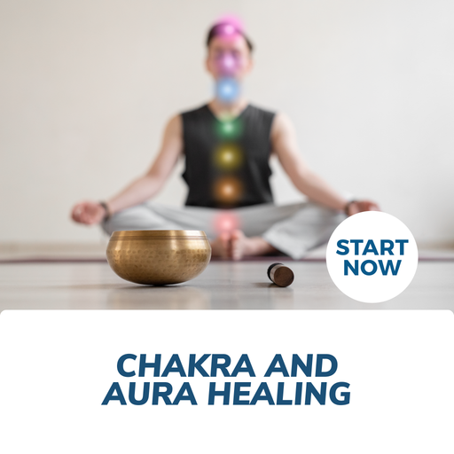 Chakra and Aura Healing Online Certificate Course