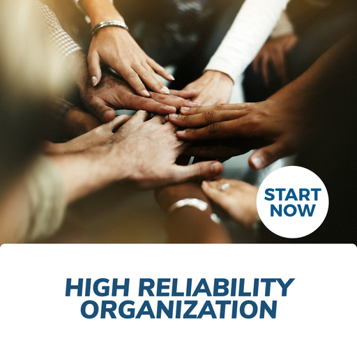 Developing a High Reliability Organization Online Certificate Course