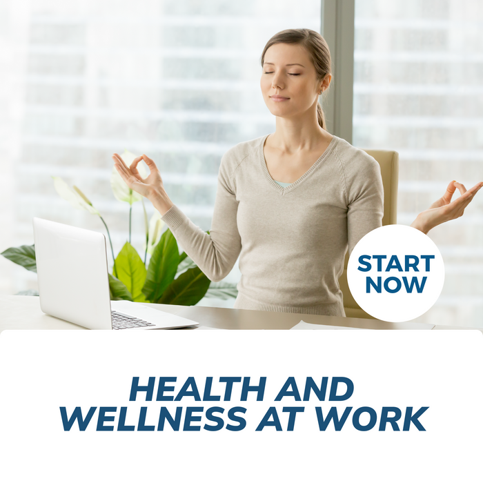 Health and Wellness at Work Online Certificate Course