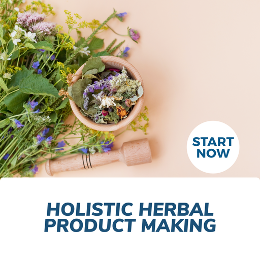 Holistic Herbal Product Making Online Certificate Course