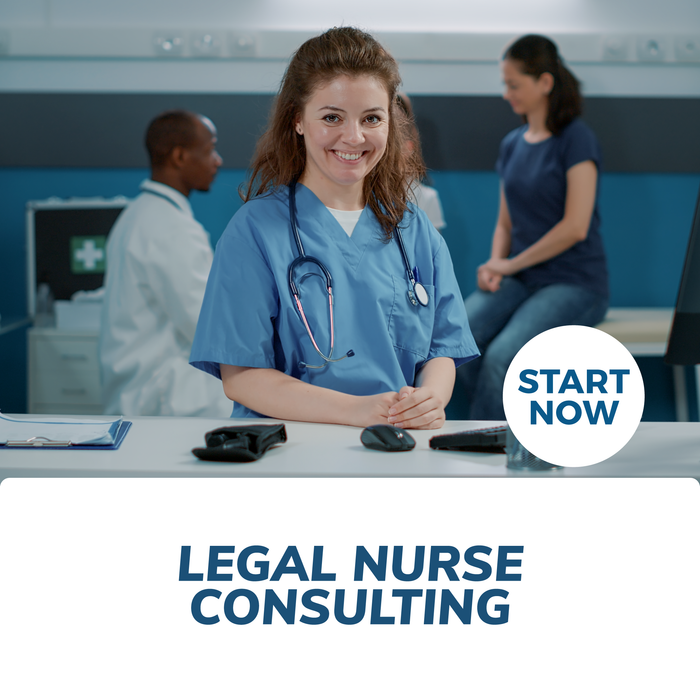 Legal Nurse Consulting Online Certificate Course