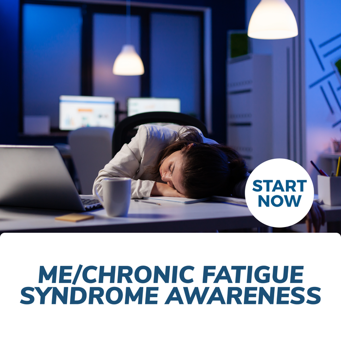 ME/Chronic Fatigue Syndrome Awareness Online Certificate Course