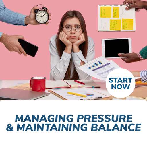 Managing Pressure and Maintaining Balance Online Certificate Course