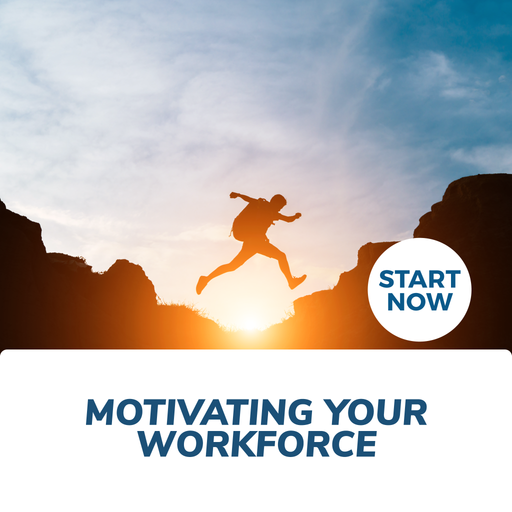 Motivation Training: Motivating Your Workforce Online Certificate Course