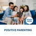 Positive Parenting Online Certificate Course