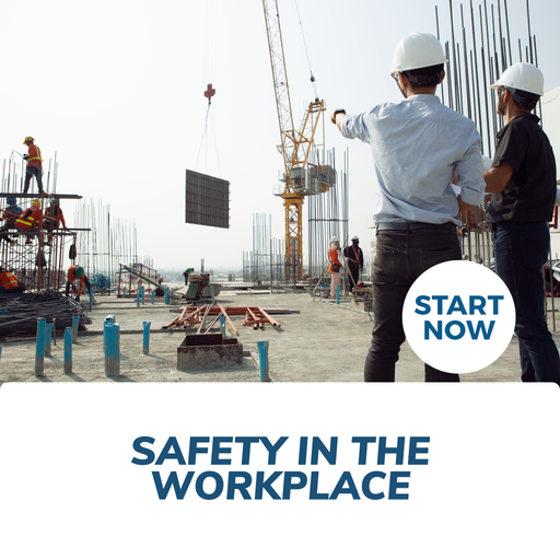 Safety in the Workplace Online Certificate Course