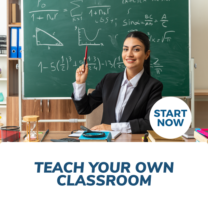 Teach Your Own Classroom Online Certificate Course