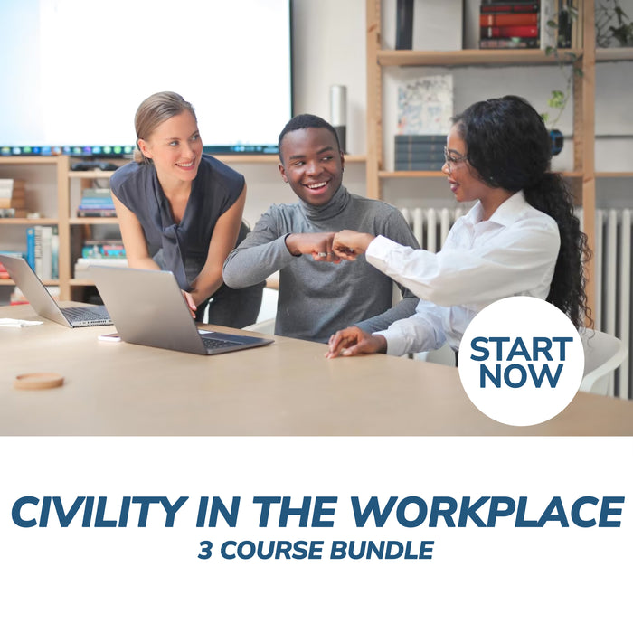 Civility in the Workplace Online Bundle, 3 Certificate Courses