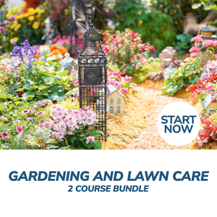 Gardening and Lawn Care Online Bundle, 2 Certificate Courses
