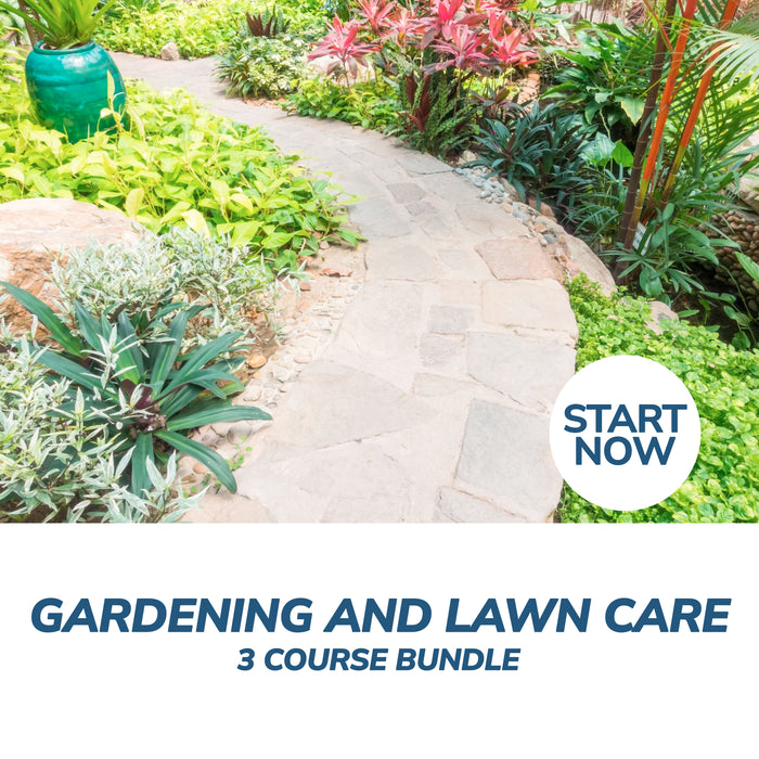 Gardening and Lawn Care Online Bundle, 3 Certificate Courses
