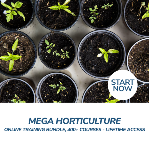 Mega Horticulture Online Training Bundle, 400+ Courses - Lifetime Access