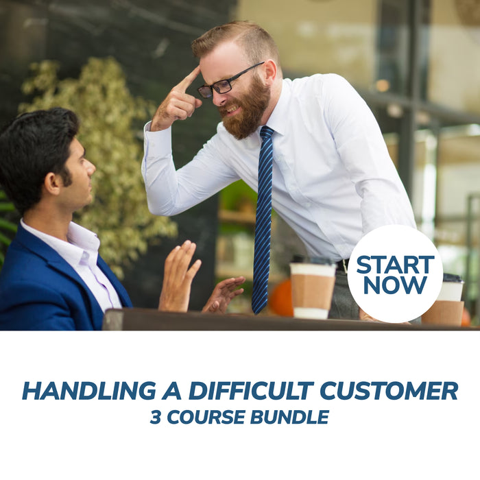 Handling a Difficult Customer Online Bundle, 3 Certificate Courses