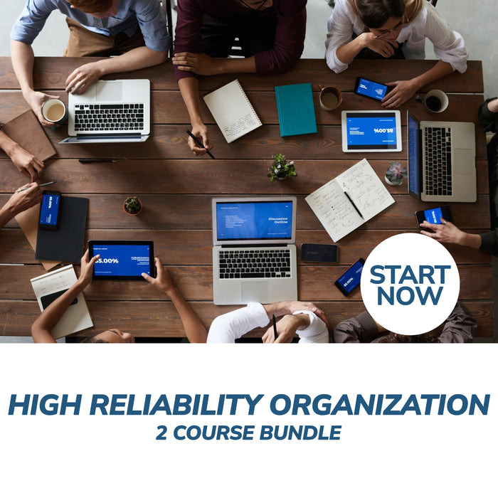 Developing a High Reliability Organization Online Bundle, 2 Certificate Courses