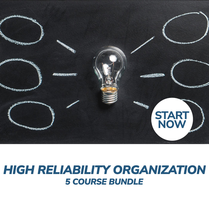 Developing a High Reliability Organization Online Bundle, 5 Certificate Courses