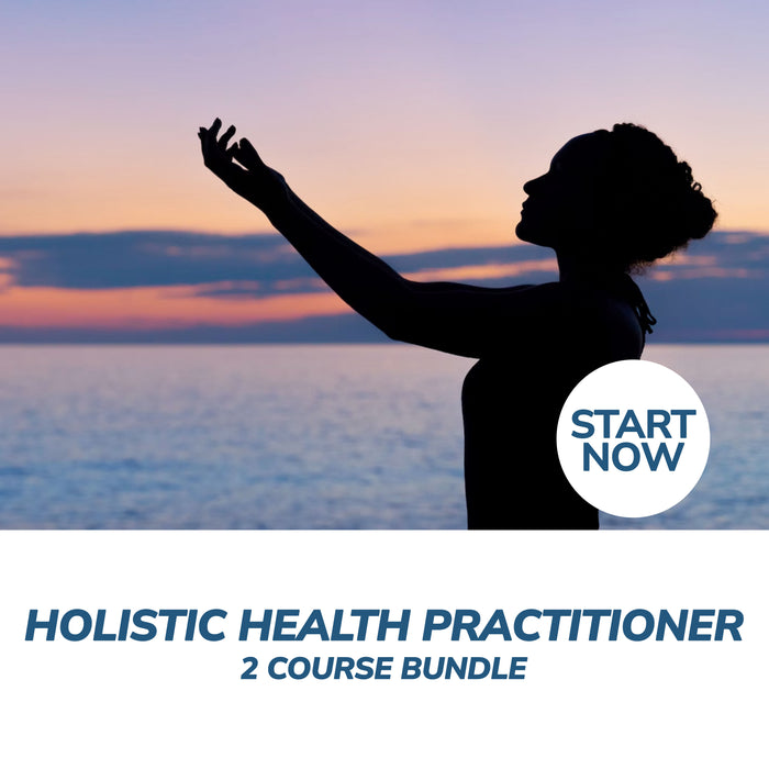 Holistic Health Practitioner Online Bundle, 2 Certificate Courses
