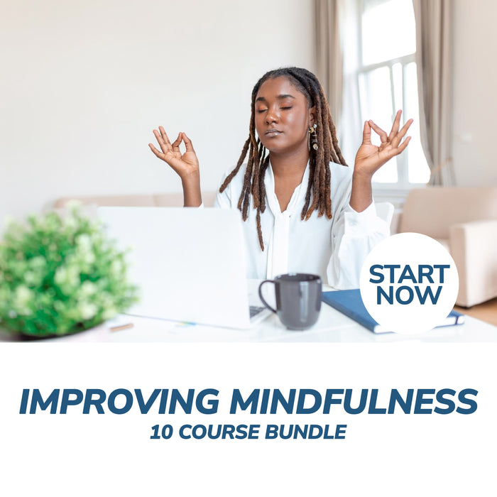 Ultimate Improving Mindfulness Online Bundle, 10 Certificate Courses