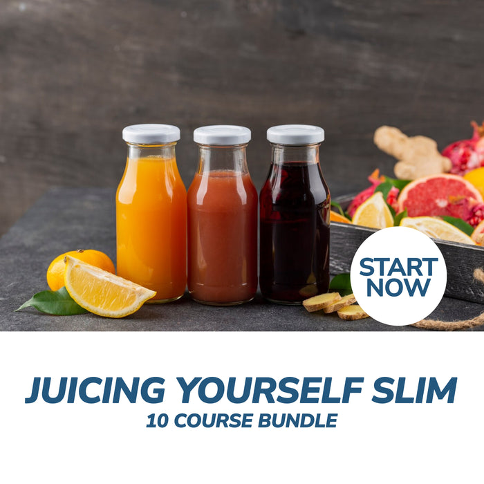 Ultimate Juice Yourself Slim - Juicing Bundle, 10 Certificate Courses