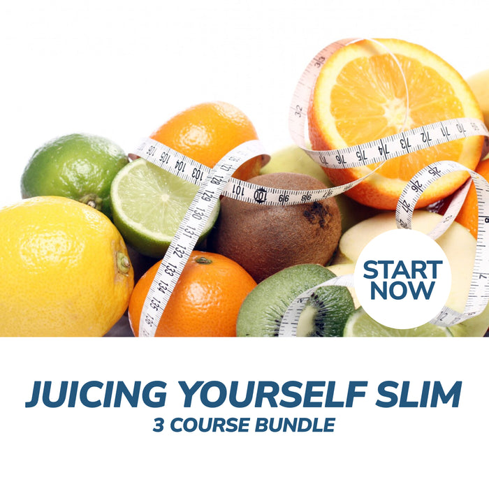 Juice Yourself Slim - Juicing Online Bundle, 3 Certificate Courses