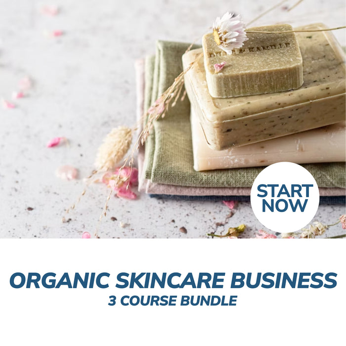 Organic Skincare Business Online Bundle, 3 Certificate Courses