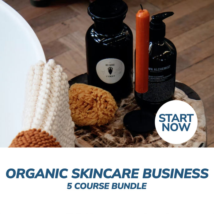 Organic Skincare Business Online Bundle, 5 Certificate Courses