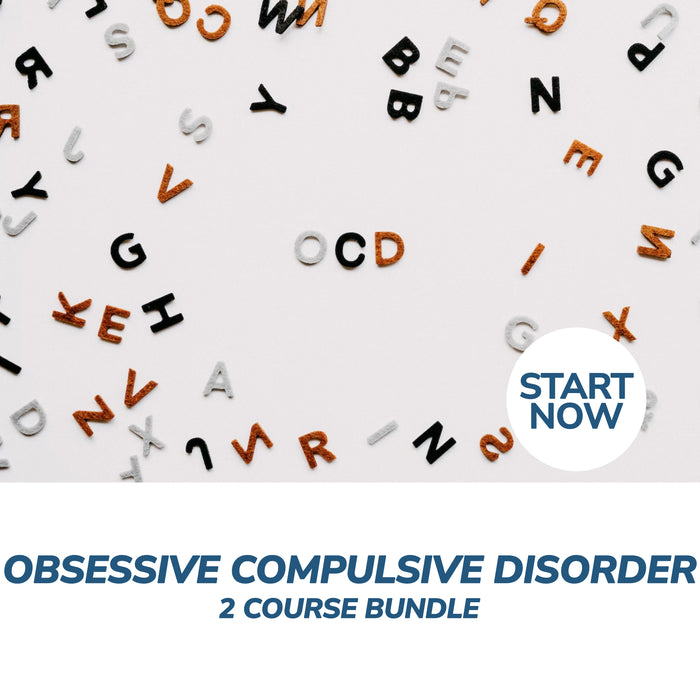 Obsessive Compulsive Disorder OCD Awareness Online Bundle, 2 Certificate Courses