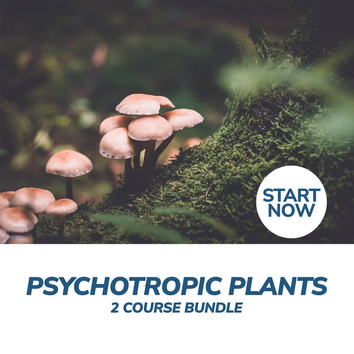 Psychotropic Plants Online Bundle, 2 Courses