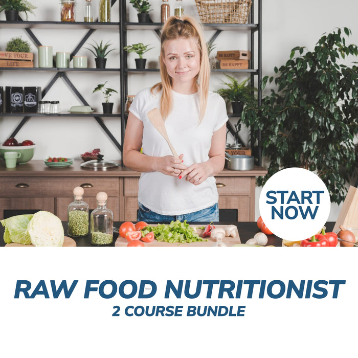 Raw Food Nutritionist Online Bundle, 2 Certificate Courses