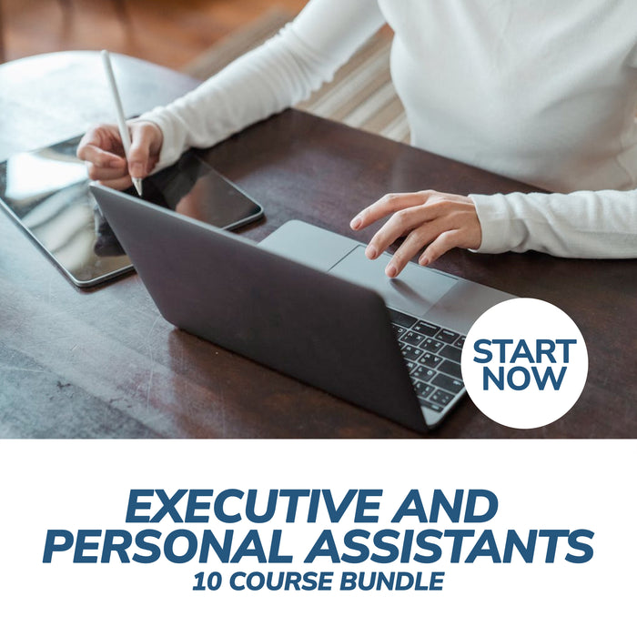 Ultimate Executive and Personal Assistants Online Bundle, 10 Certificate Courses